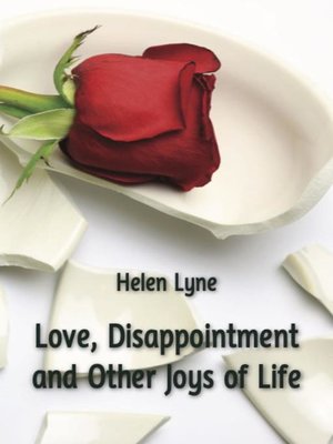 cover image of Love, Disappointment and Other Joys of Life